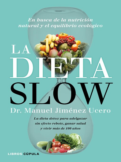 Title details for La Dieta Slow by Dr. Manuel Jiménez Ucero - Available